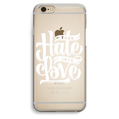 iphone-6-6s-transparent-case - Turn hate into love