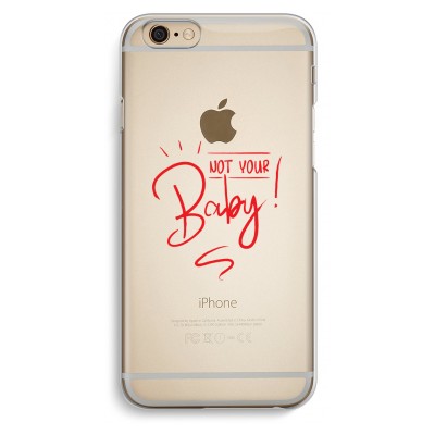 iphone-6-6s-transparent-case - Not Your Baby