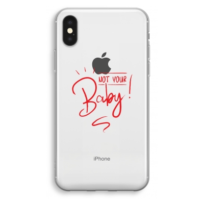 coque-transparente-iphone-xs - Not Your Baby
