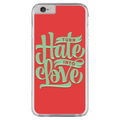 Turn hate into love