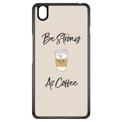 Be Strong As Coffee